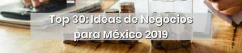 Las 50 mejores oportunidades de ideas para pequeñas empresas en México para 2021